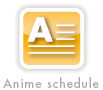 Anime schedule　アニメ放送予定